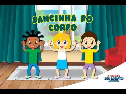 A Turma do Seu Lobato - Dancinha do Corpo (Volume 3 - música infantil)