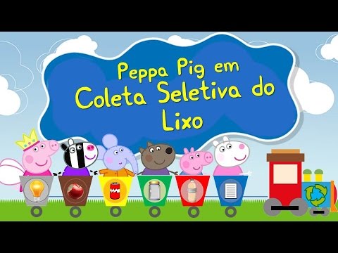 História Infantil Peppa Pig Coleta Seletiva de Lixo e Reciclagem Para Crianças Desenho Infantil