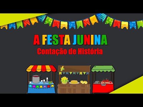 A FESTA JUNINA | HORA DO CONTO | #2