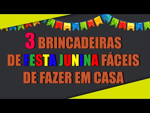 3 BRINCADEIRAS DE FESTA JUNINA | BRINCADEIRA | #1