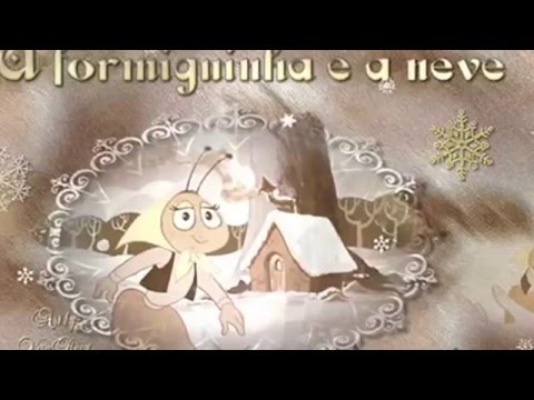 Historinha Infantil - A Formiga e a Neve