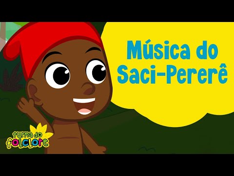 Música do Saci Pererê: Turma do Folclore