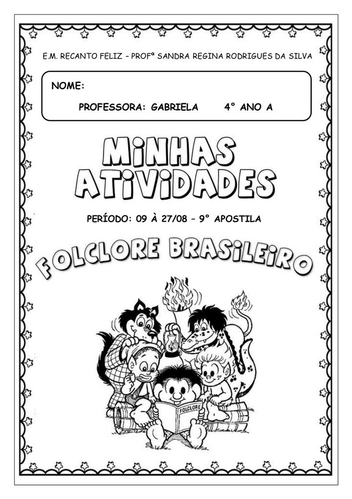 4o Ano-A   Profa Gabriela  9a Apostila ALFABETIZAÇÃO  10-08-2021