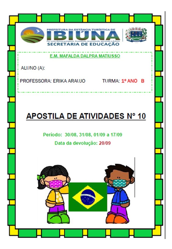 Profª Erika Araujo - 1º Ano B - 10ª Apostila - 30-08-21