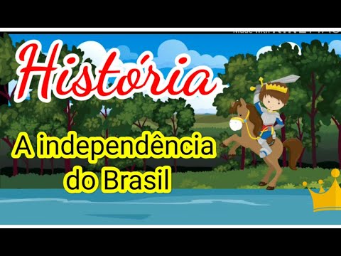 INDEPENDÊNCIA DO BRASIL- História para crianças