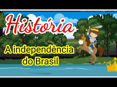 INDEPENDÊNCIA DO BRASIL- História para crianças