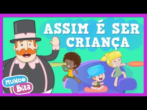 Mundo Bita - Assim é Ser Criança [clipe infantil]