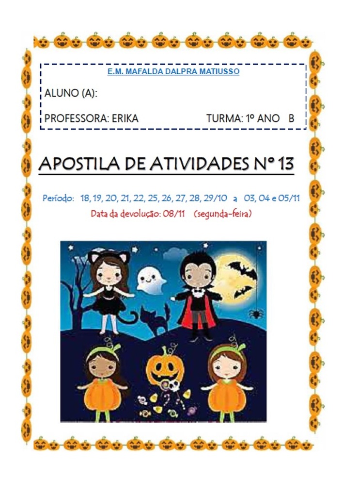 Profª Erika Araujo - 1º ano B - 13ª Apostila - 19-10-21