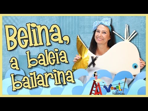 Belina, a Baleia Bailarina - Varal de Histórias